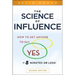 The Science of Influence: How to Get Anyone to Say Yes in 8 Minutes or Less!