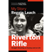 The Riverton Rifle: My Story -- Straight Shooting on Hockey and on Life