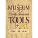 A Museum of Early American Tools