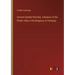 Ancient Symbol Worship. Influence of the Phallic Idea in the Religions of Antiquity