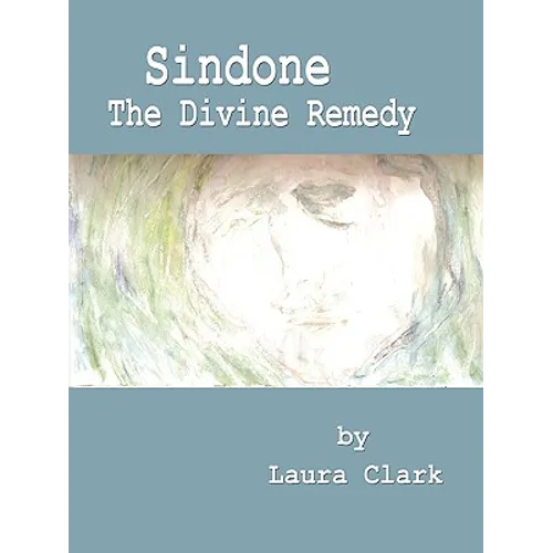 Sindone, The Divine Remedy