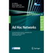 AD Hoc Networks: Second International Conference, Adhocnets 2010, Victoria, Bc, Canada, August 18-20, 2010, Revised Selected Papers