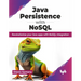 Java Persistence with Nosql: Revolutionize Your Java Apps with Nosql Integration