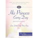 His Princess Every Day Devotional: Love Letters from Your King