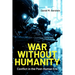 War Without Humanity: Conflict in the Post-Human Era