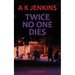 Twice No One Dies