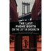 The Last Phone Booth on the Left in Brooklyn