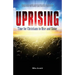 Uprising: Time for Christians to Rise and Shine