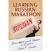 Learning Russian Marathon: How to Speak Russian in 10 Years