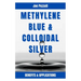 Methylene Blue & Colloidal Silver: Benefits and Applications