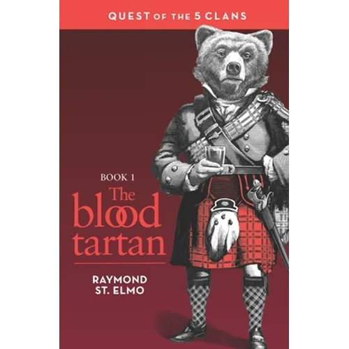 The Blood Tartan: Quest of the Five Clans