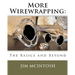 More Wirewrapping: The Basics and Beyond
