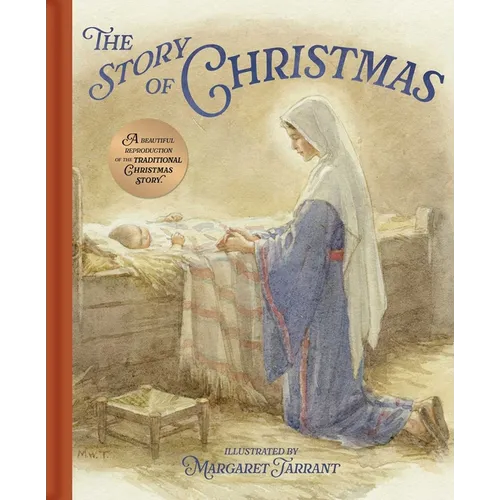 The Story of Christmas: A Beautiful Reproduction of the Traditional Christmas Story