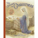 The Story of Christmas: A Beautiful Reproduction of the Traditional Christmas Story