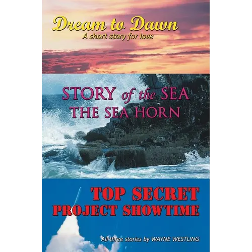 Dream to Dawn, Story of the Sea, Top Secret