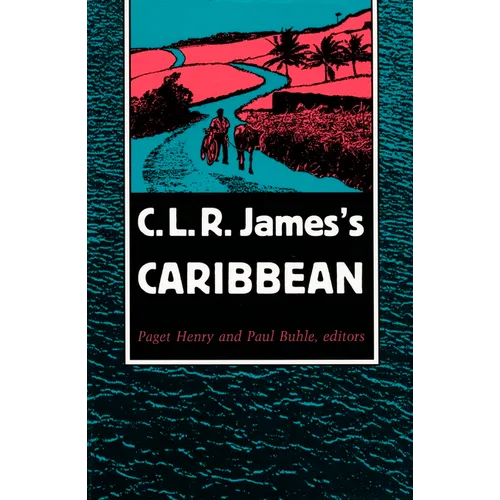 C. L. R. James's Caribbean