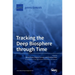 Tracking the Deep Biosphere through Time