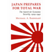 Japan Prepares for Total War: The Search for Economic Security, 1919 1941