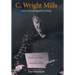 C. Wright Mills: Letters and Autobiographical Writings