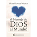 Mensaje de Dios Al Mundo, El