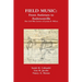 Field Music: From Antietam to Andersonville - the Civil War Letters of Lyman B. Wilcox