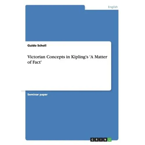 Victorian Concepts in Kipling's 'A Matter of Fact'