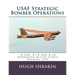 USAF Strategic Bomber Operations: B-52H, B-1B and B-2A, Operation Allied Force, Balkans 1999