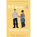 Still Yours, Always Mine
