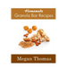 Homemade Granola Bar Recipes