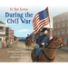 If You Lived During the Civil War