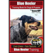 Blue Heeler Training Book for Dogs and Puppies, by BoneUP Dog Training: Are You Ready to Bone Up? Easy Steps * Fast Results Blue Heeler Training