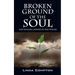 Broken Ground of the Soul: The Healing Power of the Psalms