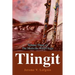 Tlingit: Volume Three of the Medicine Wheel Saga