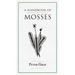 A Handbook of Mosses