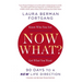 Now What?: 90 Days to a New Life Direction