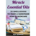 Miracle Essential Oils: 25 Smellgoods To Make a Handmade Soap & Skincare