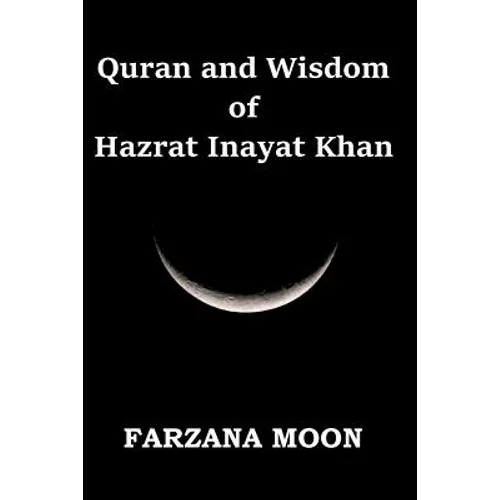 Quran and Wisdom of Hazrat Inayat Khan