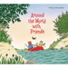Around the World with Friends