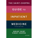 The Saint-Chopra Guide to Inpatient Medicine