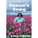 Susan's Song: The Endearing Story Of A Woman's Battle With Breast Cancer
