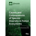 Causes and Consequences of Species Diversity in Forest Ecosystems