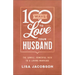 100 Ways to Love Your Husband: The Simple, Powerful Path to a Loving Marriage