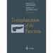 Transplantation of the Pancreas
