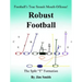Football's True Smash Mouth Offense! Robust Football