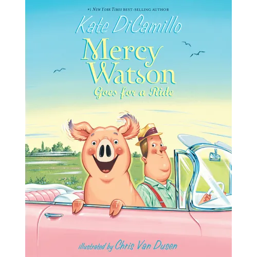 Mercy Watson Goes for a Ride