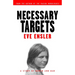 Necessary Targets: A Story of Women and War