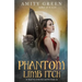 Phantom Limb Itch: Book 2 of the Fate and Fire Series