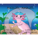 Axolotl, Axolotl
