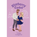Blueberry Cake: A Steamy, Standalone, Feel-Good Romance