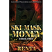 Ski Mask Money 2